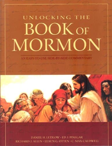 Book cover for Unlocking the Book of Mormon: A Side-by-Side Commentary by Daniel H. Ludlow
