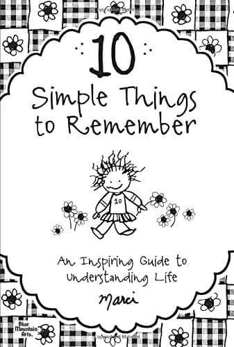 Book cover for 10 Simple Things to Remember: An Inspiring Guide to Understanding Life by Marci