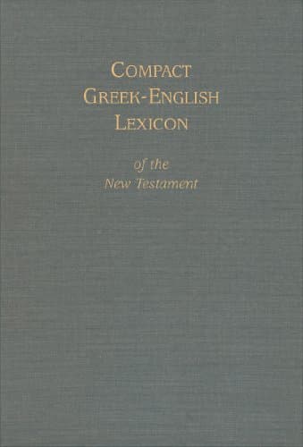 Compact Greek-English Lexicon of the New Testament