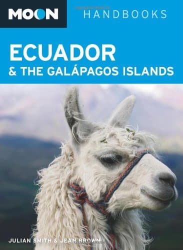 Book cover for Moon Ecuador and the Galápagos Islands (Moon Handbooks) by Smith, Julian