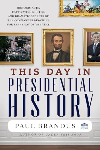 Book cover for This Day in Presidential History by Brandus, Paul