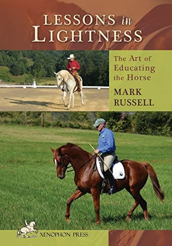 Book cover for Lessons in Lightness: The Art of Education the Horse by Russell, Mark