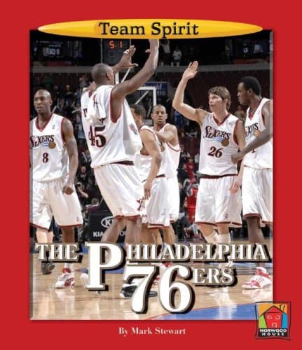 Book cover for The Philadelphia 76ers (Team Spirit) by Stewart, Mark