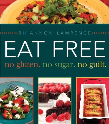 Book cover for Eat Free: No Gluten. No Sugar. No Guilt. by Rhiannon Lawrence