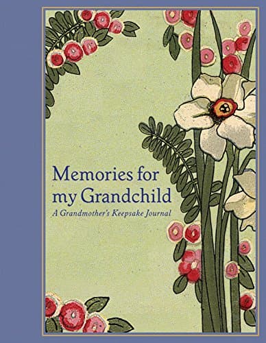 Book cover for Memories for My Grandchild: A Grandmother's Keepsake Journal by Tabori, Lena