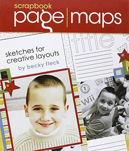 Book cover for Scrapbook Page Maps: Sketches for Creative Layouts by Fleck, Becky