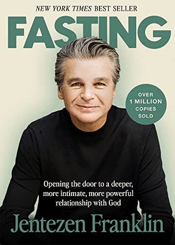 Book cover for Fasting: Opening the door to a deeper, more intimate, more powerful relationship with God by Franklin, Jentezen