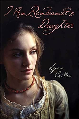 Book cover for I Am Rembrandt's Daughter by Cullen, Lynn