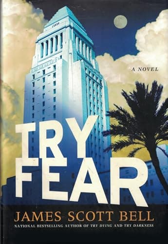 Book cover for Try Fear (Ty Buchanan) by Bell, James Scott