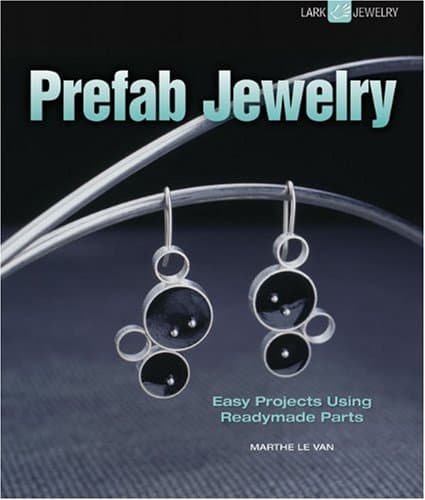 Book cover for Prefab Jewelry: Easy Projects Using Readymade Parts by Le Van, Marthe