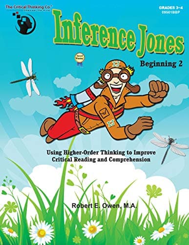 Book cover for Inference Jones Beginning 2 Workbook - Using Higher-Order Thinking to Improve Critical Reading and Comprehension (Grades 3-4) by Robert E. Owen