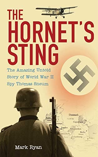 Book cover for The Hornet's Sting: The Amazing Untold Story of World War II Spy Thomas Sneum by Ryan, Mark