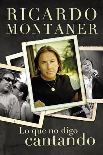 Book cover for Lo que no digo cantando/ Beyond the Music (Spanish Edition) by Montaner, Ricardo