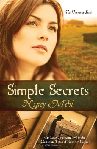 Book cover for Simple Secrets: Can Love Overcome Evil in the Mennonite Town of Harmony, Kansas? (The Harmony Series, Book 1) by Mehl, Nancy