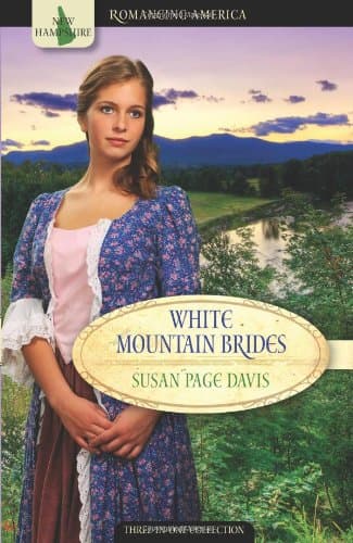 Book cover for White Mountain Brides: Return to Love/A New Joy/Abiding Peace (Romancing America: New Hampshire) by Davis, Susan Page