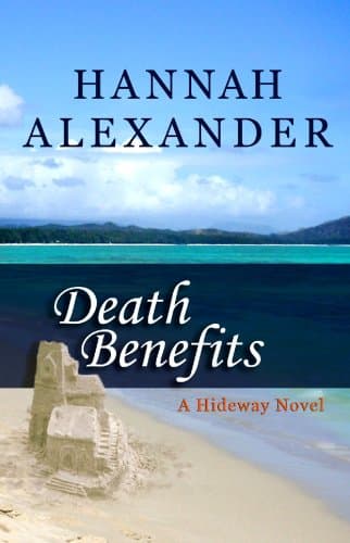 Book cover for Death Benefits (Hideaway, Book 8) by Alexander, Hannah