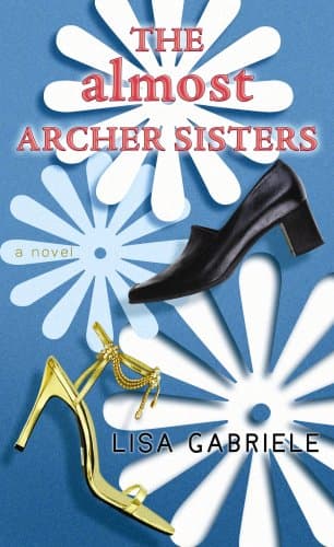 Book cover for The Almost Archer Sisters (Center Point Premier Fiction (Large Print)) by Gabriele, Lisa