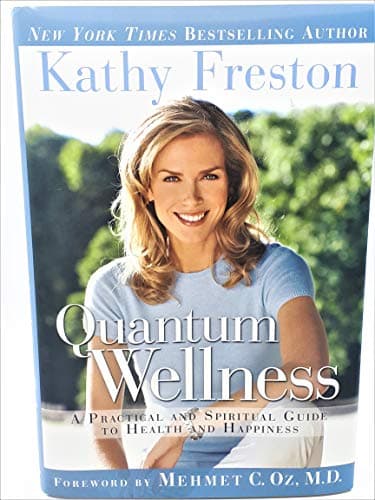 Book cover for Quantum Wellness: A Practical and Spiritual Guide to Health and Happiness by Freston, Kathy