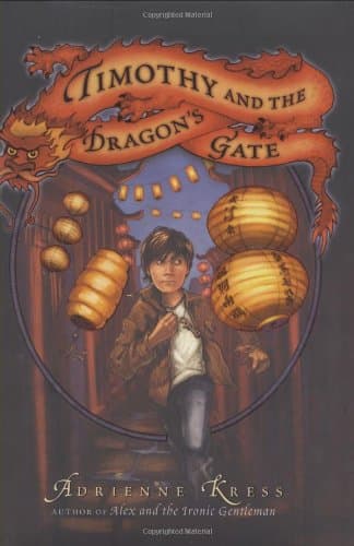 Book cover for Timothy and the Dragon's Gate by Kress, Adrienne
