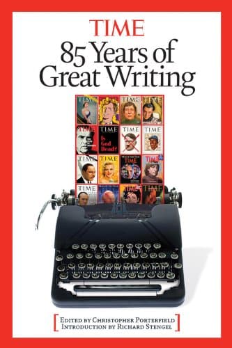 Book cover for Time: 85 Years of Great Writing by Editors of Time Magazine