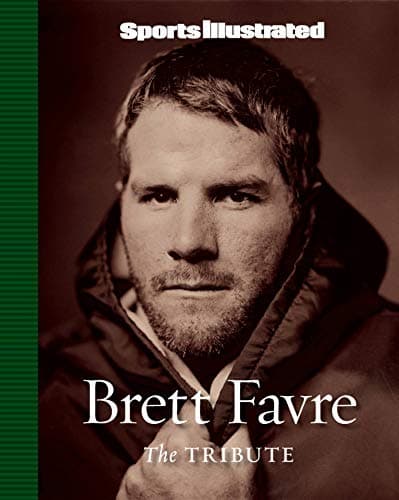 Book cover for Sports Illustrated: Brett Favre: The Tribute by Sports Illustrated