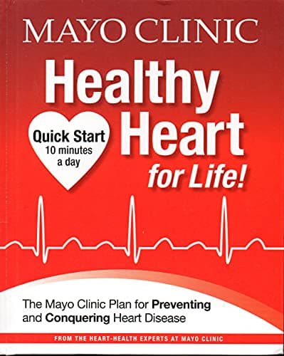 Book cover for Mayo Clinic Healthy Heart for Life!: The Mayo Clinic Plan for Preventing and Conquering Heart Disease by Mayo Clinic