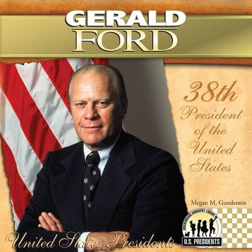 Book cover for Gerald Ford (The United States Presidents) by Gunderson, Megan M.