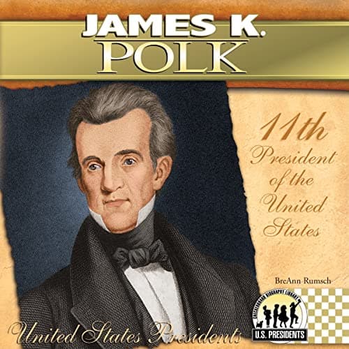 Book cover for James K. Polk (The United States Presidents) by Rumsch, Breann