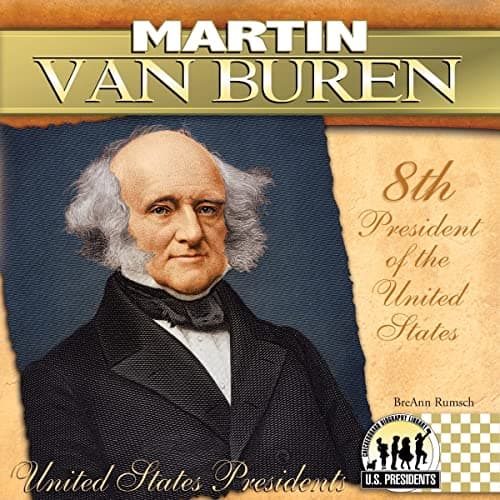 Book cover for Martin Van Buren (The United States Presidents) by Rumsch, Breann