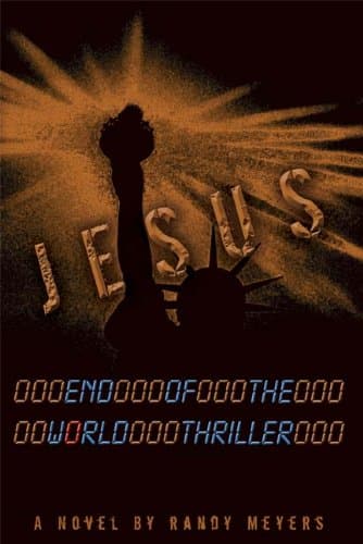 Book cover for Jesus: End of the World Thriller by Randy Meyers