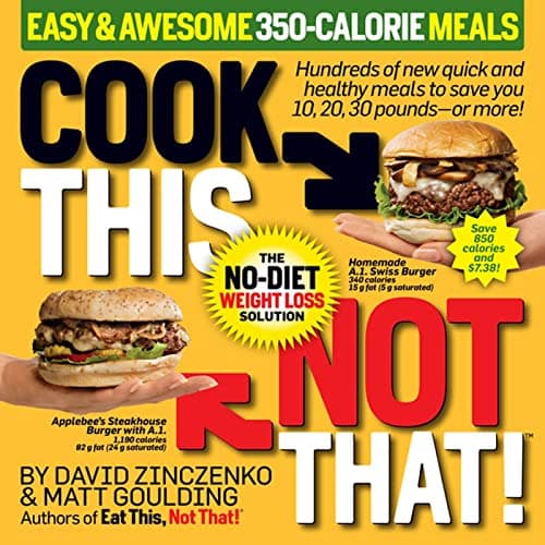 Book cover for Cook This, Not That! Easy & Awesome 350-Calorie Meals by Zinczenko, David
