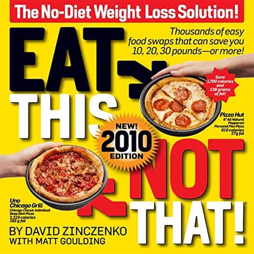 Book cover for Eat This Not That! 2010: The No-Diet Weight Loss Solution by Zinczenko, David