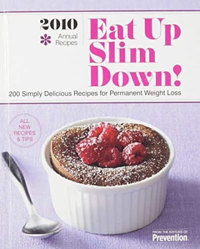 Book cover for 2010 Eat Up Slim Down! (200 Simply Delicious Recipes for Permanent Weight Loss) by Prevention Magazine