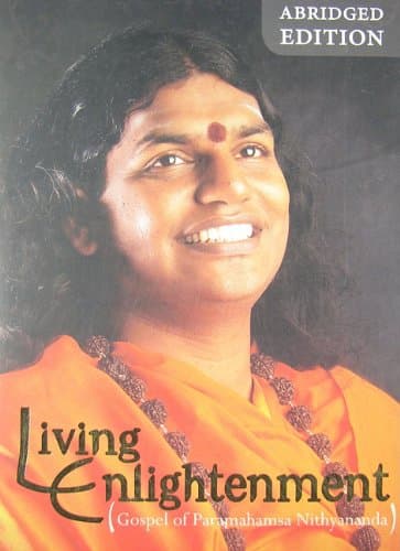 Book cover for LIVING ENLIGHTENMENT: GOSPEL OF PARAMAHAMSA NITHYANANADA - ABRIDGED EDITION by Nithyananda