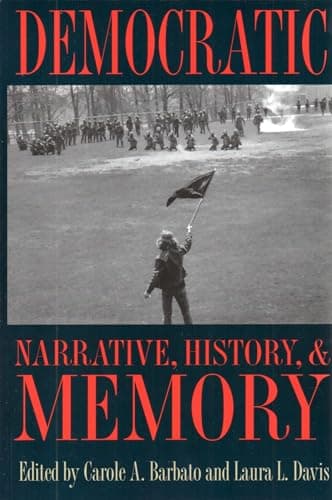 Book cover for Democratic Narrative, History, and Memory (Symposia on Democracy) by Barbato, Carole A.