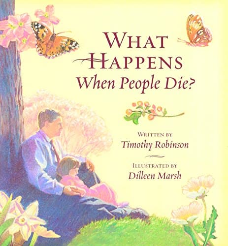 Book cover for What Happens When People Die? by Timothy Robinson