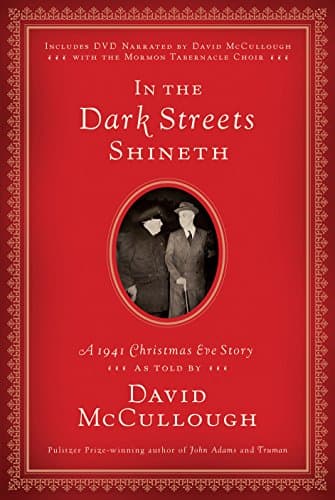 Book cover for In the Dark Streets Shineth: A 1941 Christmas Eve Story by McCullough, David