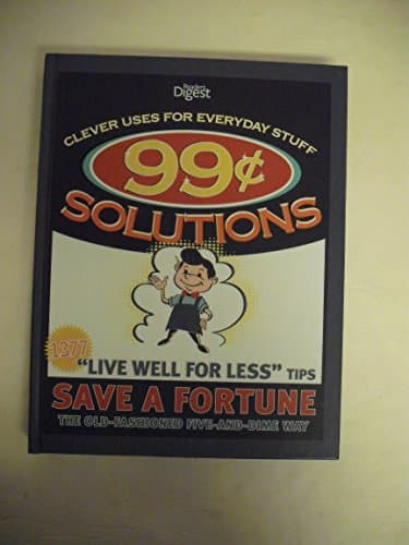 Book cover for Clever Uses For Everyday Stuff 99 cent Solutions by Editors of Reader's Digest