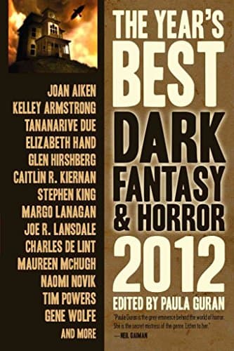Book cover for The Year's Best Dark Fantasy & Horror 2012 Edition by Armstrong, Kelley
