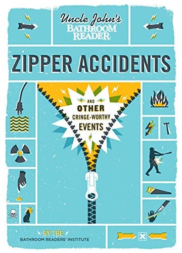 Book cover for Uncle John's Bathroom Reader Zipper Accidents by Bathroom Readers' Institute