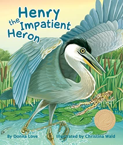 Book cover for Henry the Impatient Heron (Arbordale Collection) by Donna Love