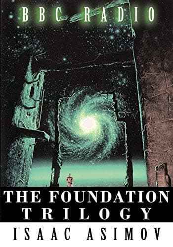 Book cover for The Foundation Trilogy (Adapted by BBC Radio) This book is a transcription of the radio broadcast by Asimov, Isaac
