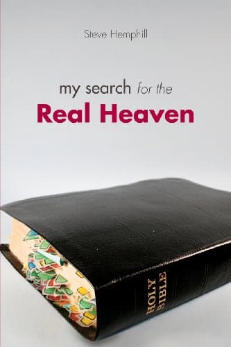 Book cover for My Search for the Real Heaven by Hemphill, Steve