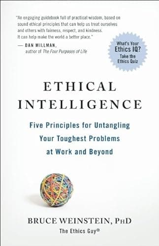 Book cover for Ethical Intelligence: Five Principles for Untangling Your Toughest Problems at Work and Beyond by Weinstein, Bruce