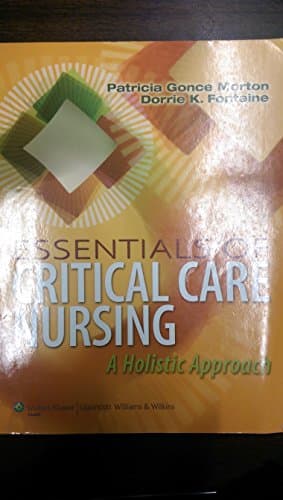Book cover for Essentials of Critical Care Nursing: A Holistic Approach by Patricia Gonce Morton