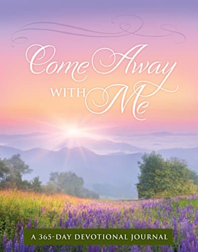 Book cover for Come Away with Me: A 365 Devotional Journal (Signature Journals) by Claire, Ellie