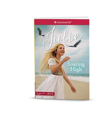 Book cover for Soaring High: A Julie Classic Volume 2 (American Girl) by Mcdonald, Megan