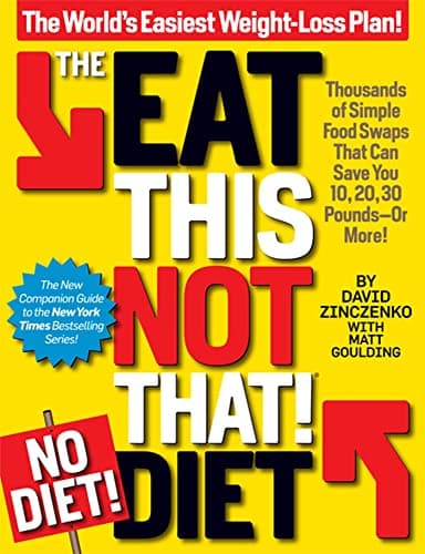 Book cover for The Eat This, Not That! No-Diet Diet: The World's Easiest Weight-Loss Plan! by Zinczenko, David
