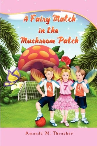 Book cover for A Fairy Match in the Mushroom Patch by Amanda M. Thrasher