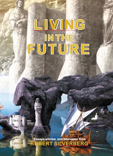 Book cover for Living in the Future by Robert Silverberg
